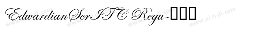 EdwardianScrITC Regu字体转换